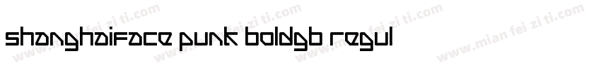 ShanghaiFace Punk BoldGB Regular GB字体转换